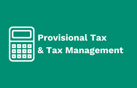 Provisional Tax and Tax Management